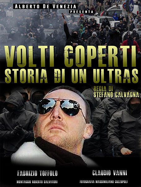 16Volti coperti Storia di un ultras Locandina